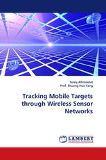 Tracking Mobile Targets through Wireless Sensor Networks