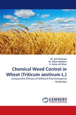 Chemical Weed Control in Wheat (Triticum aestivum L.)