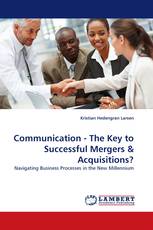 Communication - The Key to Successful Mergers & Acquisitions?