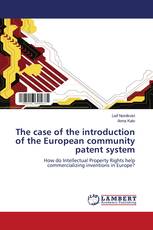 The case of the introduction of the European community patent system