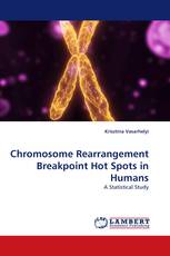 Chromosome Rearrangement Breakpoint Hot Spots in Humans