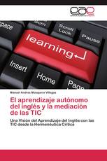 El aprendizaje autónomo del inglés y la mediación de las TIC