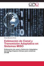 Estimación de Canal y Transmisión Adaptativa en Sistemas MISO