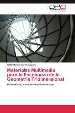 Materiales Multimedia para la Enseñanza de la Geometría Tridimensional