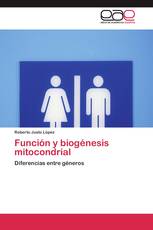 Función y biogénesis mitocondrial