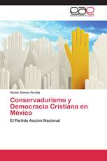 Conservadurismo y Democracia Cristiana en México