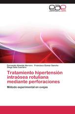 Tratamiento hipertensión intraósea rotuliana mediante perforaciones
