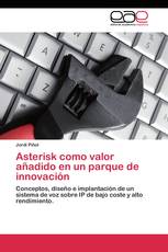 Asterisk como valor añadido en un parque de innovación