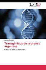 Transgénicos en la prensa argentina