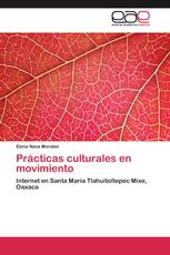 Prácticas culturales en movimiento