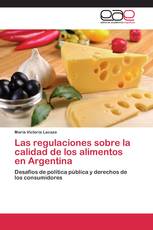 Las regulaciones sobre la calidad de los alimentos en Argentina