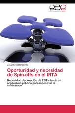 Oportunidad y necesidad de Spin-offs en el INTA