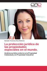 La protección jurídica de las propiedades especiales en el mundo.