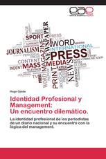 Identidad Profesional y Management: Un encuentro dilemático.