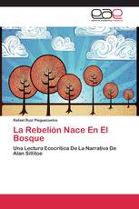 La Rebelión Nace En El Bosque