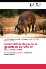 Seroepidemiología de la ascariosis porcina en Extremadura