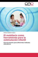 El mobiliario como herramienta para la estimulación infantil