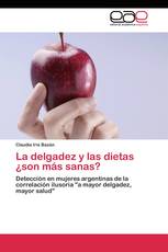 La delgadez y las dietas ¿son más sanas?