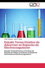 Estudio Termo-Cinetico de Adsorcion en Especies de Electrocoagulacion