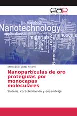 Nanopartículas de oro protegidas por monocapas moleculares