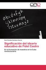 Significación del ideario educativo de Fidel Castro