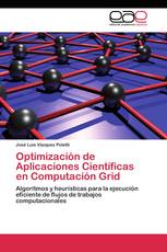 Optimización de Aplicaciones Científicas en Computación Grid