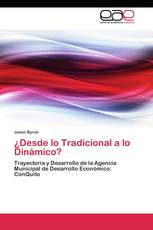 ¿Desde lo Tradicional a lo Dinámico?