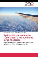 Aplicación del concepto "Low Cost" a los vuelos de largo recorrido