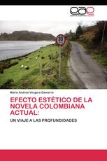 Efecto estético de la novela colombiana actual