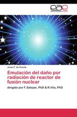 Emulación del daño por radiación de reactor de fusión nuclear