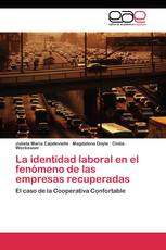 La identidad laboral en el fenómeno de las empresas recuperadas