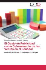 El Gasto en Publicidad como Determinante de las Ventas en el Ecuador