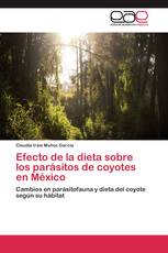 Efecto de la dieta sobre los parásitos de coyotes en México