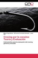 Craving por la cocaína: Teoría y Evaluación