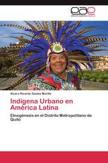 Indígena Urbano en América Latina