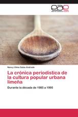 La crónica periodística de la cultura popular urbana limeña