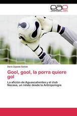 Gool, gool, la porra quiere gol