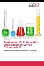 Evaluación de la Actividad Alelopática de Larrea Tridentada C.