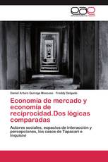 Economía de mercado y economía de reciprocidad.Dos lógicas comparadas