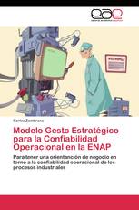 Modelo Gesto Estratégico para la Confiabilidad Operacional en la ENAP