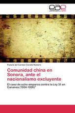 Comunidad china en Sonora, ante el nacionalismo excluyente