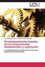 El mantenimiento basado en el conocimiento: fundamentos y aplicación