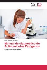 Manual de diagnóstico de Actinomicetos Patógenos