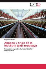Apogeo y crisis de la industria textil uruguaya
