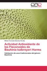 Actividad Antioxidante de los Flavonoides de Bauhinia kalbreyeri Harms