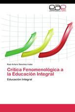 Crítica Fenomenológica a la Educación Integral