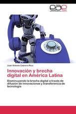 Innovación y brecha digital en América Latina