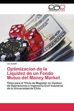 Optimizacion de la Liquidez de un Fondo Mutuo del Money Market