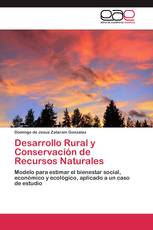 Desarrollo Rural y Conservación de Recursos Naturales