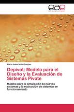 Depivot: Modelo para el Diseño y la Evaluación de Sistemas Pivote